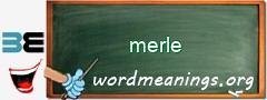 WordMeaning blackboard for merle